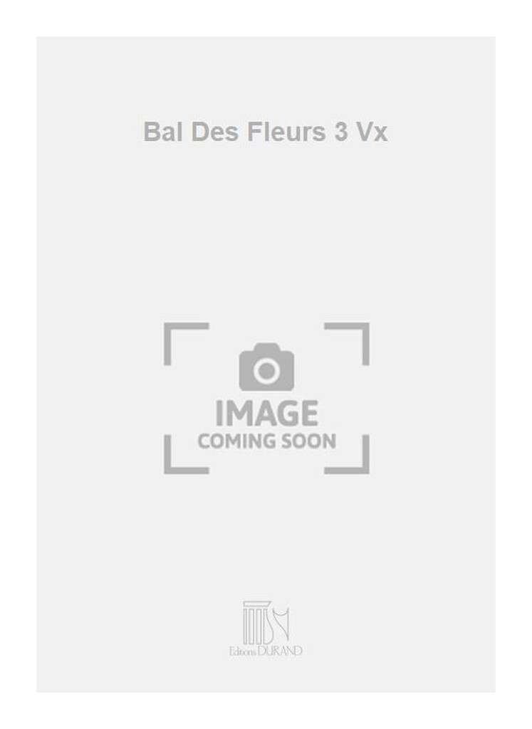 Bal Des Fleurs 3 Vx